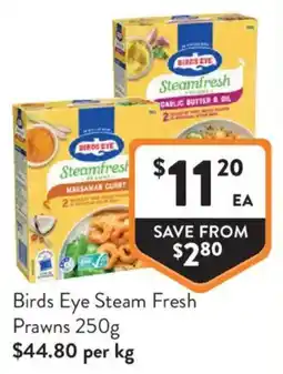 Foodworks Birds Eye Steam Fresh Prawns offer