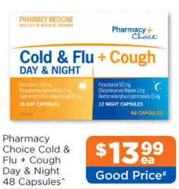 Good Price Pharmacy Pharmacy Choice Cold & Flu + Cough Day & Night offer