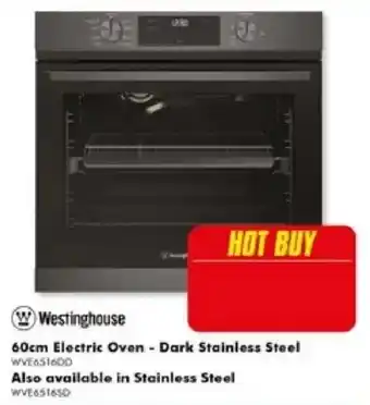 The Good Guys Westinghouse 60cm Electric Oven - Dark Stainless Steel offer