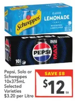 Supa Valu Pepsi, Solo or Schweppes Selected Varieties offer