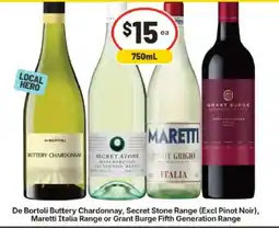 IGA De Bortoli Buttery Chardonnay, Secret Stone Range, Maretti Italia Range or Grant Burge Fifth Generation Range offer