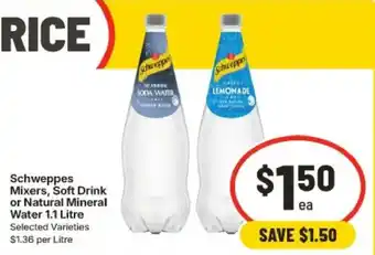 IGA Schweppes Mixers, Soft Drink or Natural Mineral Water offer