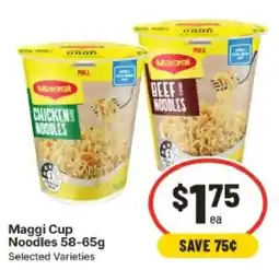 IGA Maggi Cup Noodles Selected Varieties offer
