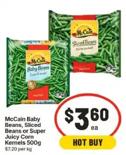 IGA McCain Baby Beans, Sliced Beans or Super Juicy Corn Kernels offer