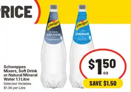 IGA Schweppes Mixers, Soft Drink or Natural Mineral Water offer