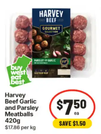 IGA Harvey Beef Garlic and Parsley Meatballs offer