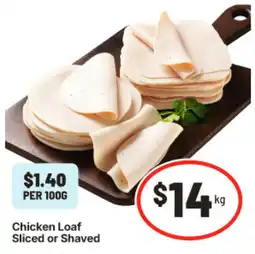 IGA Chicken Loaf Sliced or Shaved offer