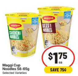 IGA Maggi Cup Noodles Selected Varieties offer