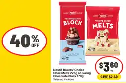IGA Nestlé Bakers' Choice Choc Melts or Baking Chocolate Block offer