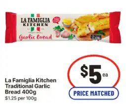 IGA La Famiglia Kitchen Traditional Garlic Bread offer