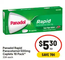 IGA Panadol Rapid Paracetamol 500mg Caplets offer