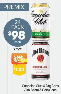 Foodland Canadian Club & Dry Cans Jim Beam & Cola Cans offer