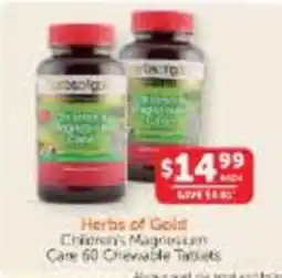 WHOLELIFE Herbs of Gold Children's Magnesium Care 60 Chewable Tablets offer