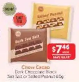 WHOLELIFE Chow Cacao Dark Chocolate Block offer