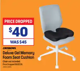 Officeworks J.Burrows Deluxe Gel Memory Foam Seat Cushion offer