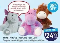 Chemist King Toasty Hugs Hot/Cold Pack Duke Dragon, Hettie Hippo, Hamish Highland Cow offer