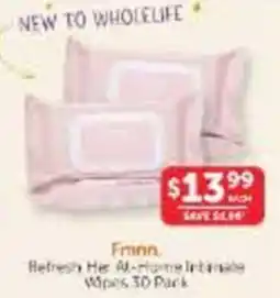 WHOLELIFE Fmnn Refresh Her At-Home Intimate Wipes offer