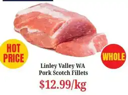 Farmer Jack's Linley Valley WA Pork Scotch Fillets offer