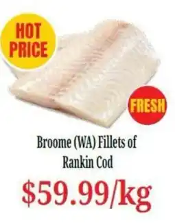 Farmer Jack's Broome (WA) Fillets of Rankin Cod offer