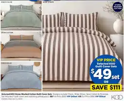 Spotlight Selected KOO Stone Washed Cotton Quilt Cover Sets offer