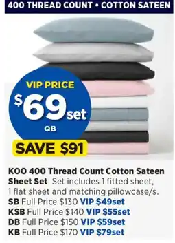 Spotlight KOO 400 Thread Count Cotton Sateen Sheet Set offer