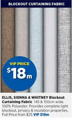 Spotlight Ellis, Sienna & Whitney Blockout Curtaining Fabric offer