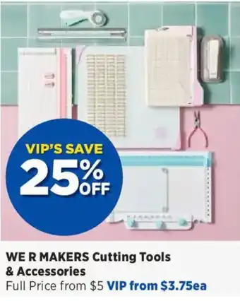 WE R MAKERS Cutting Tools & Accessories