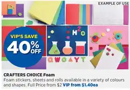 Spotlight CRAFTERS CHOICE Foam offer