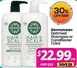 Your Discount Chemist Dermaveen Hair + Scalp Soothing Oatmeal Shampoo or Conditioner offer