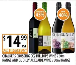Supabarn Chalkers Crossing CC2 Hilltops Wine 750ml Range and Gudilly Adelaide Wine 750ml Range offer