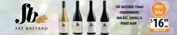 Supabarn Fat Bastard Chardonnay, Malbec, Shiraz & Pinot Noir offer