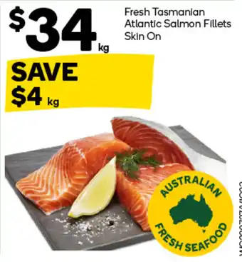 Woolworths Fresh Tasmanian Atlantic Salmon Fillets Skin On offer