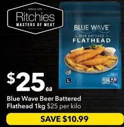 Ritchies Blue Wave Beer Battered Flathead offer
