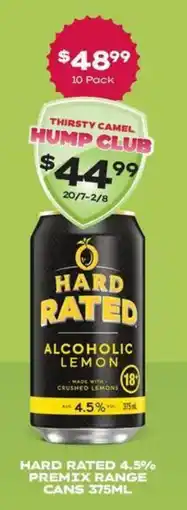 Thirsty Camel Hard rated 4.5% premix range cans offer