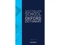 Officeworks Oxford University Press Oxford Australian School Dictionary 6th Edition offer