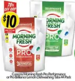 NQR Cussons Morning Fresh Pro Performance or Pro Brilliance Lemon Dishwashing Tabs offer