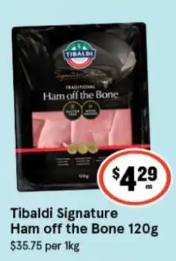 IGA Xpress Tibaldi Signature Ham off the Bone offer