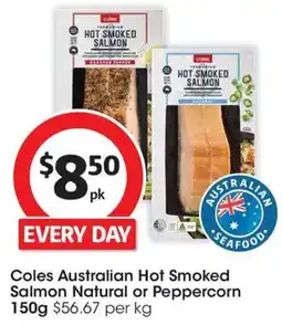 Coles Coles Australian Hot Smoked Salmon Natural or Peppercorn offer