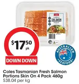 Coles Coles Tasmanian Fresh Salmon Portions Skin On 4 Pack offer