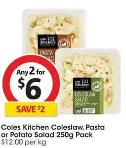 Coles Coles Kitchen Coleslaw, Pasta or Potato Salad offer
