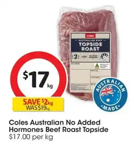 Coles Coles Australian No Added Hormones Beef Roast Topside offer
