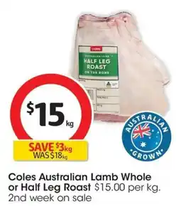 Coles Coles Australian Lamb Whole or Half Leg Roast offer
