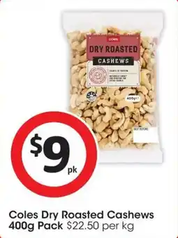 Coles Coles Dry Roasted Cashews Pack offer