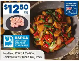 Foodland Foodland RSPCA Certified Chicken Breast Diced Tray Pack offer