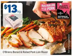 Foodland O'Briens Boned & Rolled Pork Loin Roast offer