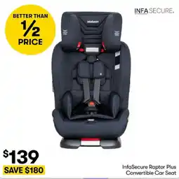BIG W InfaSecure Raptor Plus Convertible Car Seat offer