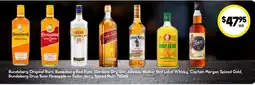 Drakes Bundaberg Original Rum, Bundaberg Red Rum, Gordons Dry Gin, Johnnie Walker Red Label Whisky, Captain Morgan Spiced Gold, Bund offer