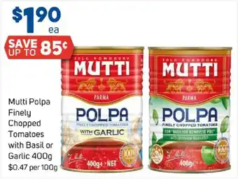 Foodland Mutti Polpa Finely Chopped Tomatoes offer