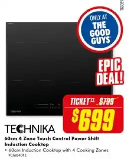 The Good Guys Technika 60cm 4 Zone Touch Control Power Shift Induction Cooktop offer