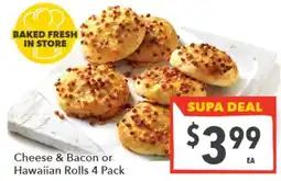 Supa Valu Cheese & Bacon or Hawaiian Rolls offer
